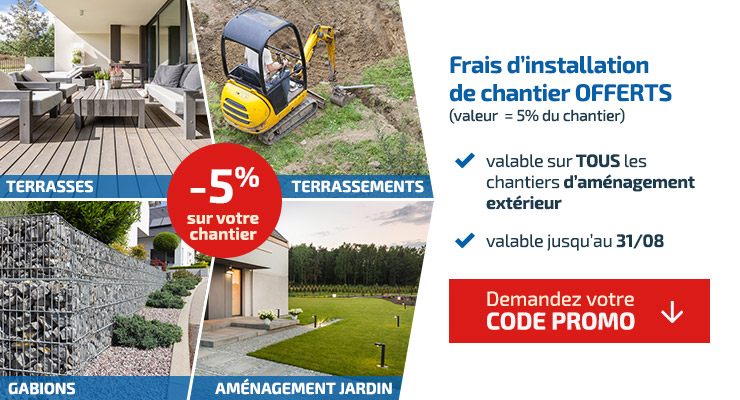Frais d&rsquo;installation de chantier offerts (valeur  = 5% du chantier)